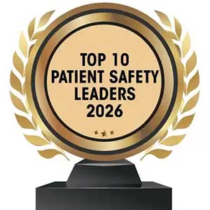 Top 10 Patient Safety Leaders - 2026