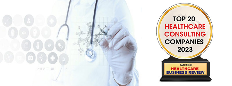 Top 20 Healthcare Consulting Companies – 2023
