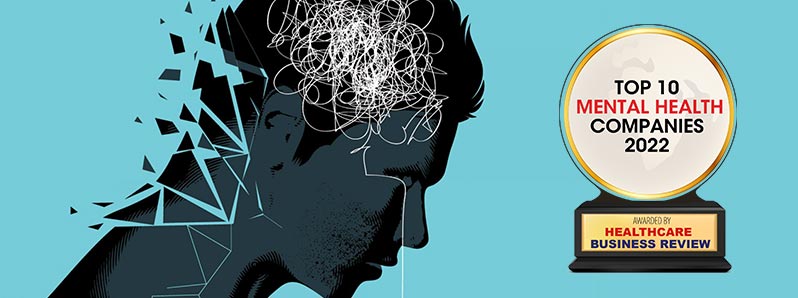 Top 10 Mental Health Solutions Companies - 2022
